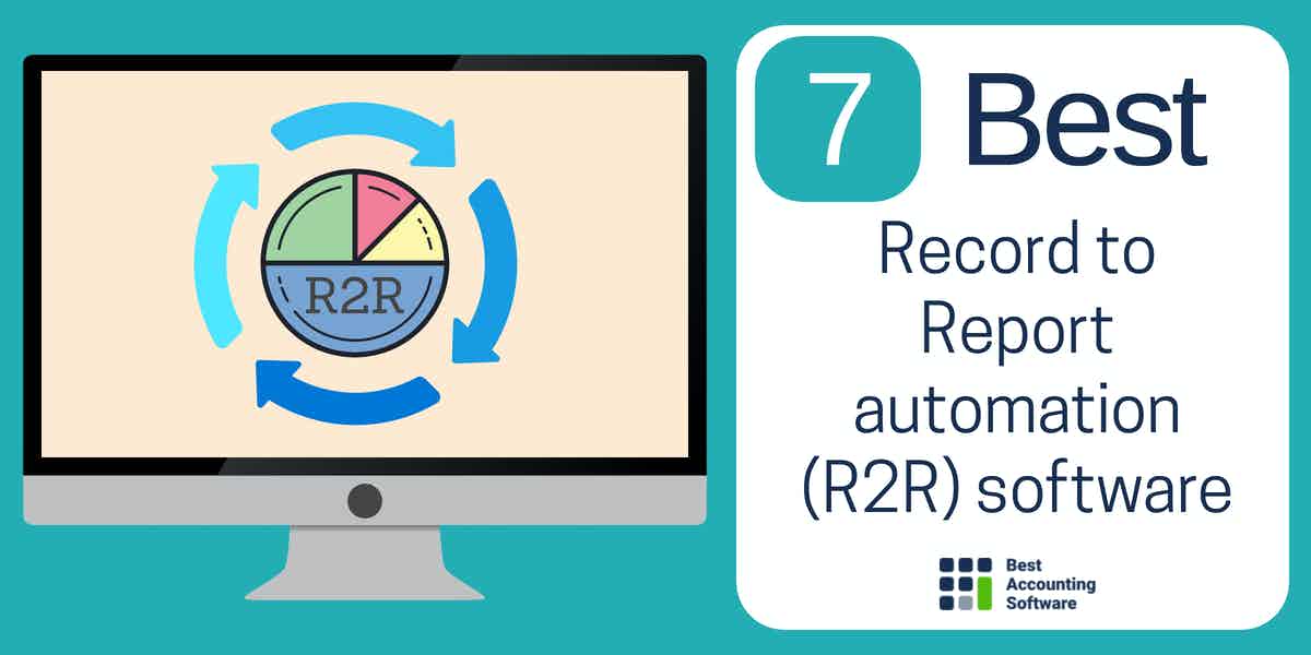 St Easy to understand refer 7 Best Record to Report automation (R2R) software in 2022